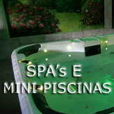 SPA's e Mini-Piscinas